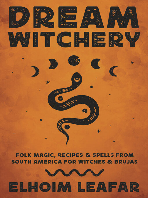 Title details for Dream Witchery by Elhoim Leafar - Wait list